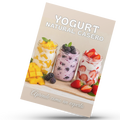 APRENDE A HACER YOGURT NATURAL COMO UN EXPERTO